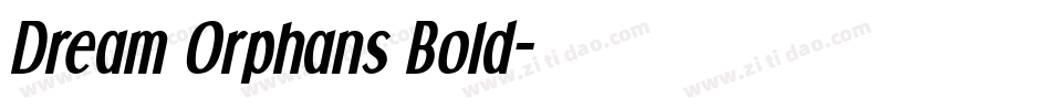 Dream Orphans Bold字体转换